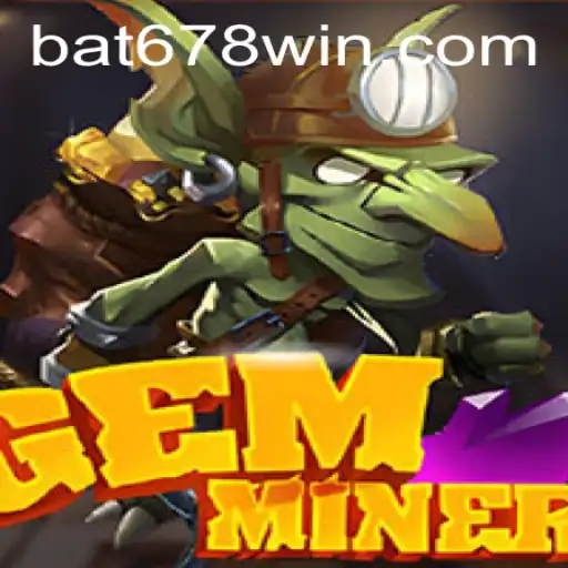 GemMiner: Unearth the Adventure with a Twist of Strategy