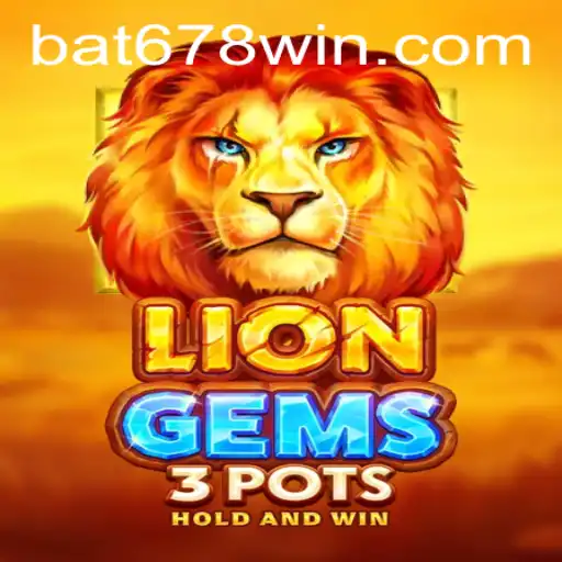 Unveiling the Magic of LionGems3pots: A Journey into Adventure and Strategy